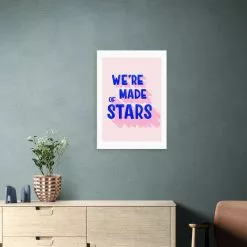 East End Prints We're Made Of Stars Print